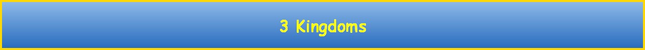 3 Kingdoms