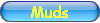 Muds